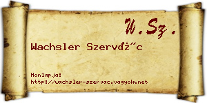 Wachsler Szervác névjegykártya